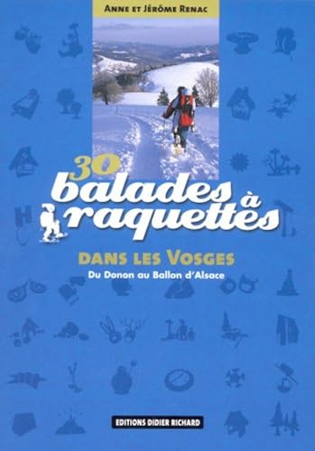 Download 30 balades à raquettes Dans les Vosges : Du Donon au Ballon d'Alsace PDF