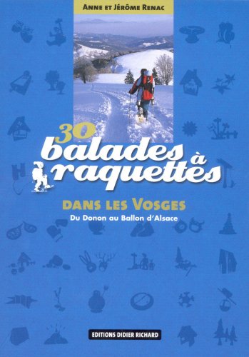 30 balades à raquettes dans les Vosges