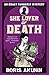 She Lover of Death: The Further Adventures of Erast Fandorin