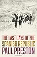 The Last Days of the Spanish Republic