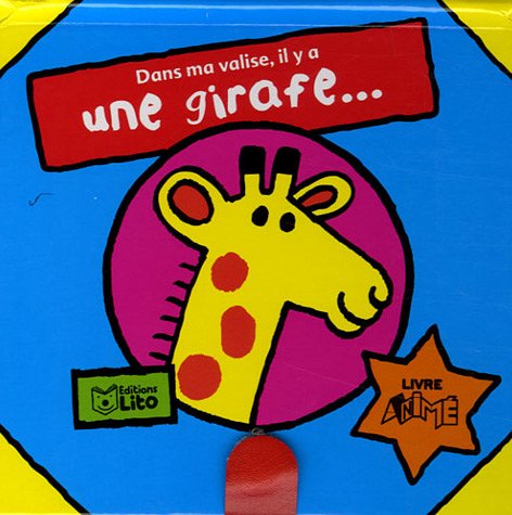 Dans ma valise, il y a une girafe