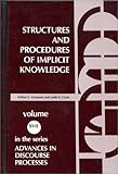 Structures and Procedures of Implicit Knowledge, Graesser, Arthur C. and Clark, Leslie F., 0893911925
