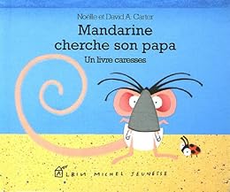 Mandarine cherche son papa