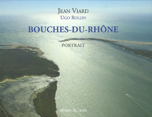 Portrait des Bouches-du-Rhône