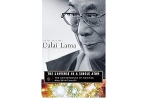 The Universe in a Single Atom: The Convergence of Science and Spirituality