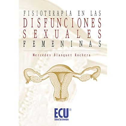 Fisioterapia en las disfunciones sexuales femeninas