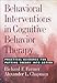 Behavioral Interventions in Cognitive Behavior Therapy