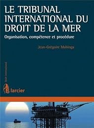 Le  tribunal international du droit de la mer