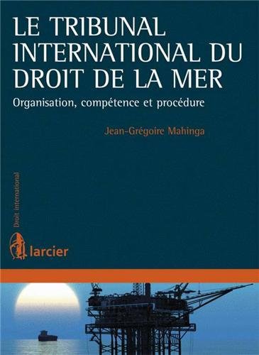 Le  tribunal international du droit de la mer