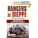 Rangers at Dieppe: The First Combat Action of U.S. Army Rangers in World War II