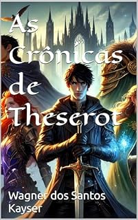 Livro As Crônicas de Theserot (Saga De Aelar)