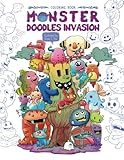 Monster Doodles Invasion: A Cute Coloring Book for Adults and Kids (Coloring Gifts for Women, Boys a by Julia Rivers, Storytroll
