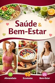 Livro Guia Completo de Saúde e Bem-Estar: Transforme Sua Vida com Hábitos Simples