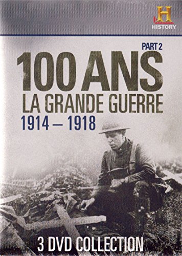 100 Ans la grande guerre 1914-1918 (partie 2)
