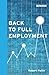 Back to Full Employment (Boston Review Book)