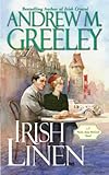 Irish Linen: A Nuala Anne McGrail Novel (Nuala Anne McGrail Novels Book 10) by Andrew M. Greeley