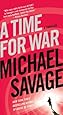A Time for War: A Thriller