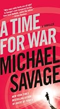 A Time for War: A Thriller