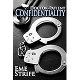 Doctor-Patient Confidentiality: Volume One (Confidential #1)