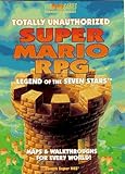 Image de Totally Unauthorized Super Mario RPG: Legend of the Seven Stars (Bradygames)