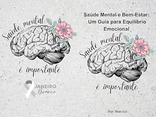 Livro Saúde Mental e Bem-Estar: Um Guia para Equilíbrio Emocional