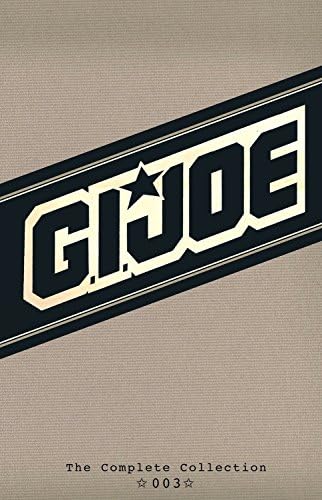 G.I. JOE: The Complete Collection Volume 3 (GI Joe Complete Collection) Hardcover – 15 Oct. 2013