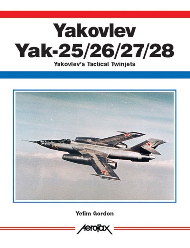 Yakovlev Yak -25/26/27/28 (Aerofax) by Yefim Gordon