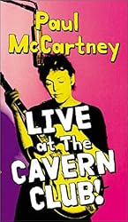 Paul McCartney - Live at the Cavern Club