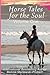Horse Tales for the Soul by Bonnie Marlewski-Probert