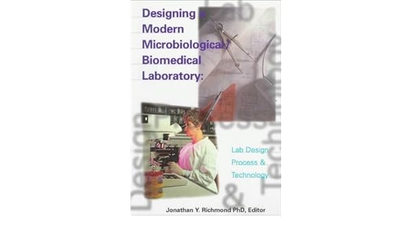 Designing A Modern Microbiologicalbiomedical Laboratory - 