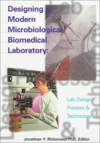 Designing a Modern Microbiological/Biomedical Laboratory