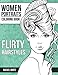 Flirty Hairstyles - Women Portraits Coloring Book: Beautiful Hair Designs, Attractive Young Faces - For Adults & Teenagers by 