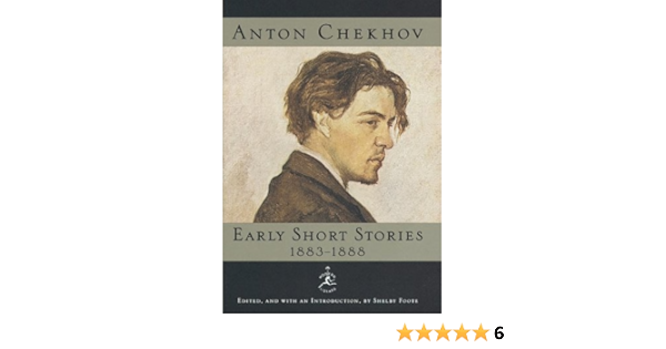 Amazon Com Anton Chekhov Early Short Stories 1883 1888 Modern Library 9780679603177 Chekhov Anton Foote Shelby Garnett Constance Books