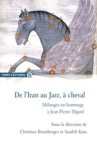 De l'Iran au jazz, à cheval