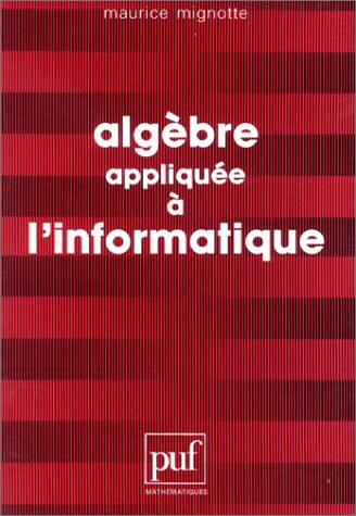 Alga Bre Appliqua C E A L Informatique Ancien Prix A C Diteur 17 00 A Economisez 50 Mathematiques Mignotte Maurice Amazon Com Books
