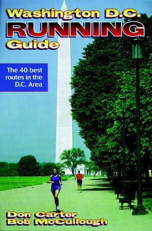 Washington D.C. Running Guide (City Running Guide Series)