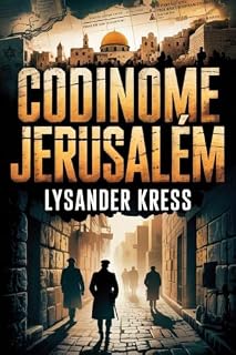 Livro Codinome Jerusalém (Os arquivos Eddington Livro 1)