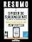 Livro Resumo De "O Poder Do Subconsciente (The Power Of The Subconscious Mind): Usando O Poder Da Sua Mente Você Pode Alcançar Prosperidade, Felicidade E Paz Mental Sem Limites  De Dr. Joseph Murphy"