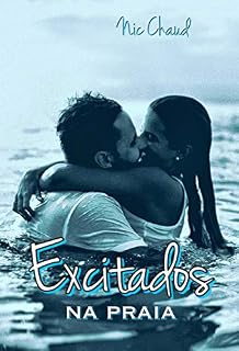 Livro Excitados na Praia (Loucas por Pornô Livro 2)