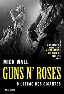 Livro Guns N' Roses – O último dos gigantes