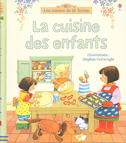 La cuisine des enfants by Fiona Watt, Collectif