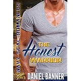 The Honest Warrior (Navy SEALs Romances 2.0)
