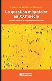 La question migratoire au XXIe siècle by 