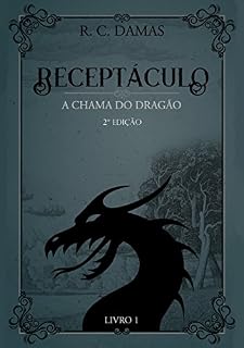 Livro Receptáculo: Livro 1 (A Chama do Dragão)