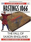 Front cover for the book Hastings 1066: The Fall of Saxon England by Christopher Gravett