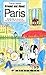 Around and About Paris, Volume 1: From the Dawn of Time to the Eiffel Tower (Arrondissements 1 - 7) by Thirza Vallois