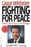 Fighting for Peace: Seven Critical Years in the Pentagon
