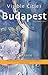 Visible Cities Budapest: A City Guide (Visible Cities Guidebook series) by