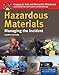 Hazardous Materials: Managing the Incident: .