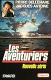Les aventuriers: Nouvelle série (Documents) (French Edition) by 